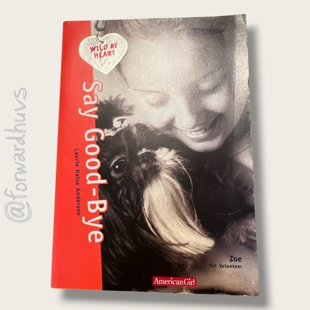 American Girl Vet Volunteers “Say Good‑Bye” by Laurie Halse Anderson